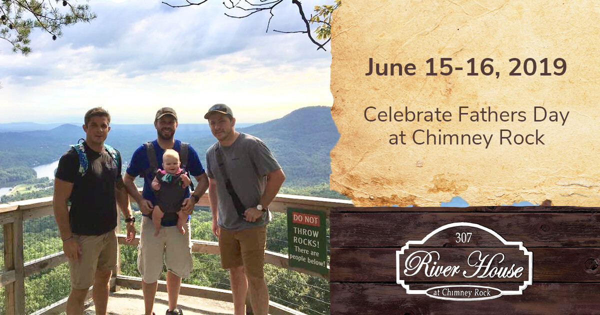 Celebrate Father s Day at Chimney Rock